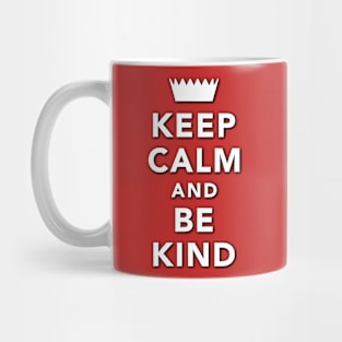 Keep Calm And Be Kind Mug